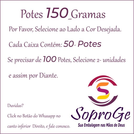 Potes de 150 gramas